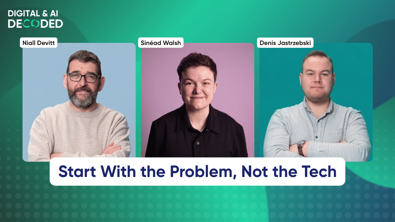 Digital and AI Decoded Start With the Problem, Not the Tech